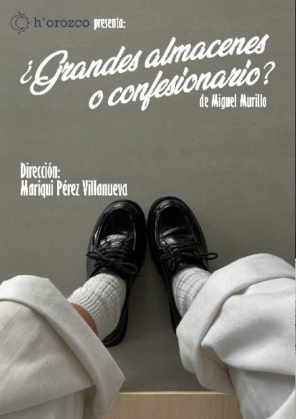 Obra de teatro ¿Centro comerial o confesionario? por H'orozco Teatro